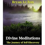 Divine Meditations - A Journey of Self-Discovery