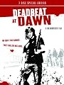 Deadbeat at Dawn & Van Bebber short films : My Sweet Satan, Roadkill : The Last Days of John Martin, Doper, Kata, Into the Black