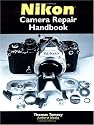 Nikon Camera Repair Handbook