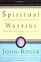 Spiritual Warrior: The Art of Spiritual Living
