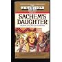 SACHEM'S DAUGHTER (White Indian, No 21)