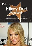 The Hilary Duff Handbook - Everything you need to know about Hilary Duff