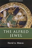 The Alfred jewel : and other late Anglo-Saxon decorated metalwork