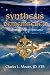 SYNTHESIS REMEMBERED: Awakening Original Innocence