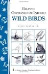 Caring for Injured and Orphaned Wild...