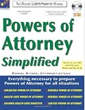Powers of Attorney Simplified: Te Ultimate Guide to Powers of Attorney