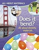 Does it bend? : all about stretchy bendy materials