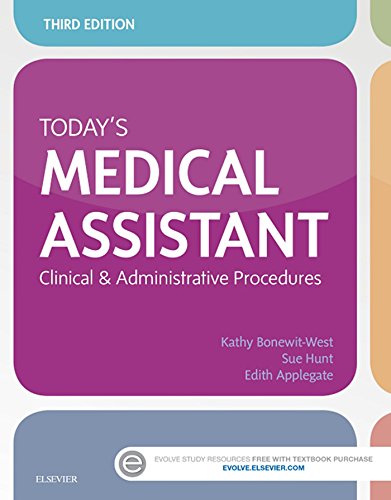 Today's Medical Assistant: Clinical & Administrative Procedures
