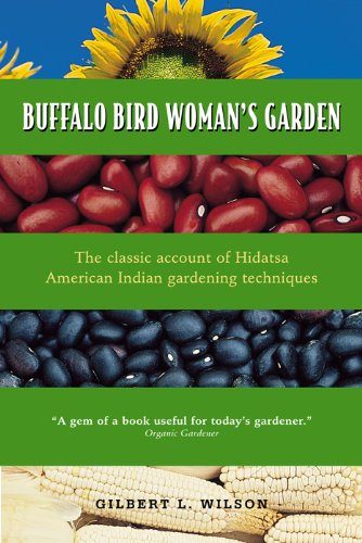 Buffalo Bird Woman's Garden (Borealis Books)