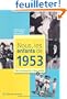 Nous, les enfants de 1953 : De la naissance � l'�ge adulte