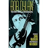 Bob Dylan: The Early Years : A Retrospective (Da Capo Paperback)