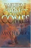 When Christ Comes