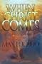 When Christ Comes: The Beginning of the Very Best