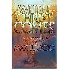 When Christ Comes: The Beginning of the Very Best