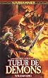 Gotrek et F�lix, Tome 3 : Tueur de d�mons