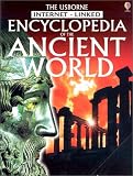 The Usborne Internet-Linked Encyclopedia of the Ancient World (History Encyclopedias)
