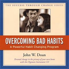 Over Coming Bad Habits