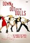 Down & Out With the Dolls