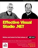 Effective Visual Studio .Net