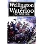 Wellington at Waterloo (Greenhill Military Paperback)