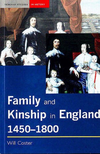 Family and Kinship in England, 1450-1800 (Seminar Studies In History)