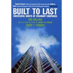 Built to Last: Successful Habits of Visionary Companies