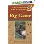 Field Dressing and Butchering Big Game: Step-by-Step Instructions, from Field to Table
