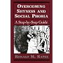 Overcoming Shyness and Social Phobia: A Step-by-step Guide (Clinical Application of Evidence-Based Psychotherapy)