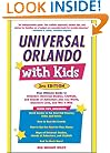 Universal Orlando with Kids, 2nd Edition: Your Ultimate Guide to Orlando's Universal Studios, CityWalk, and Islands of Adventure (Travel with Kids)