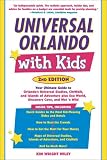 Universal Orlando with Kids, 2nd Edition: Your Ultimate Guide to Orlando's Universal Studios, CityWalk, and Islands of Adventure (Travel with Kids)
