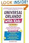 Universal Orlando with Kids, 2nd Edition: Your Ultimate Guide to Orlando's Universal Studios, CityWalk, and Islands of Adventure (Travel with Kids)