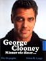 George Clooney. M�nner wie dieser ... Die Biographie.