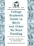 College Student's Guide to Merit and Other No-Need Funding, 2002-2004