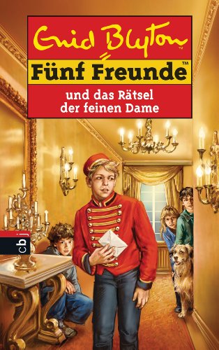 Fünf Freunde und das Rätsel der feinen Dame (Einzelbände 56) (German Edition)