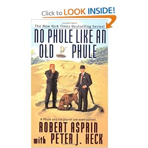 No Phule Like an Old Phule (Phule's Company) by Robert Asprin and Peter J. Heck