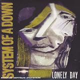 Lonely Day - System of a Down