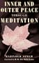 Inner & Outer Peace Through Meditation