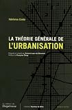 Revue Europan  / La théorie générale de l'urbanisation
