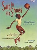 Salt in His Shoes: Michael Jordan in Pursuit of a Dream