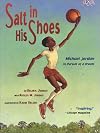 Salt in His Shoes : Michael Jordan in Pursuit of a Dream
