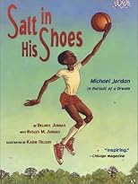 Salt in His Shoes : Michael Jordan in Pursuit of a Dream