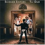 Ta-dah [UK Import] - Scissor Sisters