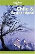 Lonely Planet Chile & Easter Island (Lonely Planet Travel Guides)