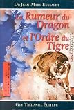 Livres Acupuncture - La rumeur du dragon et l'ordre du tigre