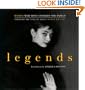 Legends: Women Who Have Changed the World Through the Eyes of Great Women Writers