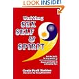 Uniting Sex, Self and Spirit : Let the Body by Your Guide to New Consciousness and Deeper... by Genia Pauli Haddon