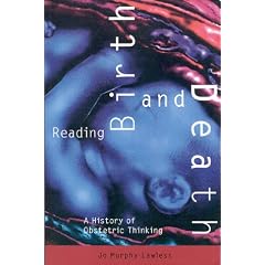 Reading Birth and Death: A History of Obstetric Thinking