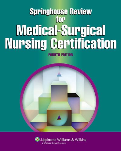 springhouse review for medical surgical nursing certification springhouse nursing review series