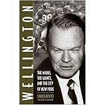 Wellington: The Maras, the Giants, and the City of New York book cover