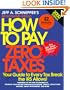 How to Pay Zero Taxes: 2000 Edition